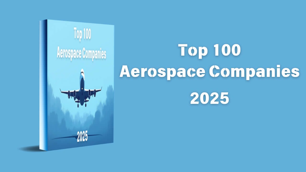 Top 100 Aerospace companies (2025)