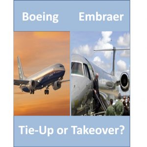Boeing Embraer Tie-up or Takeover